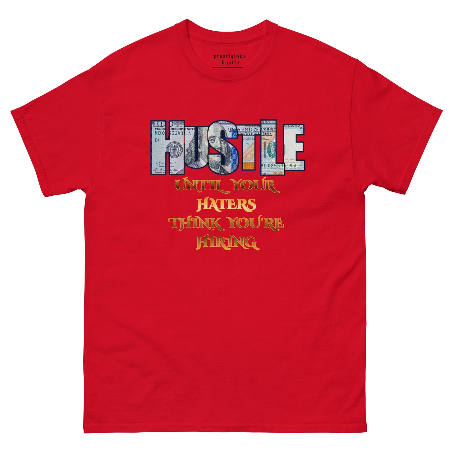 Hustle Until Your Haters Think You're Hiring T-shirt