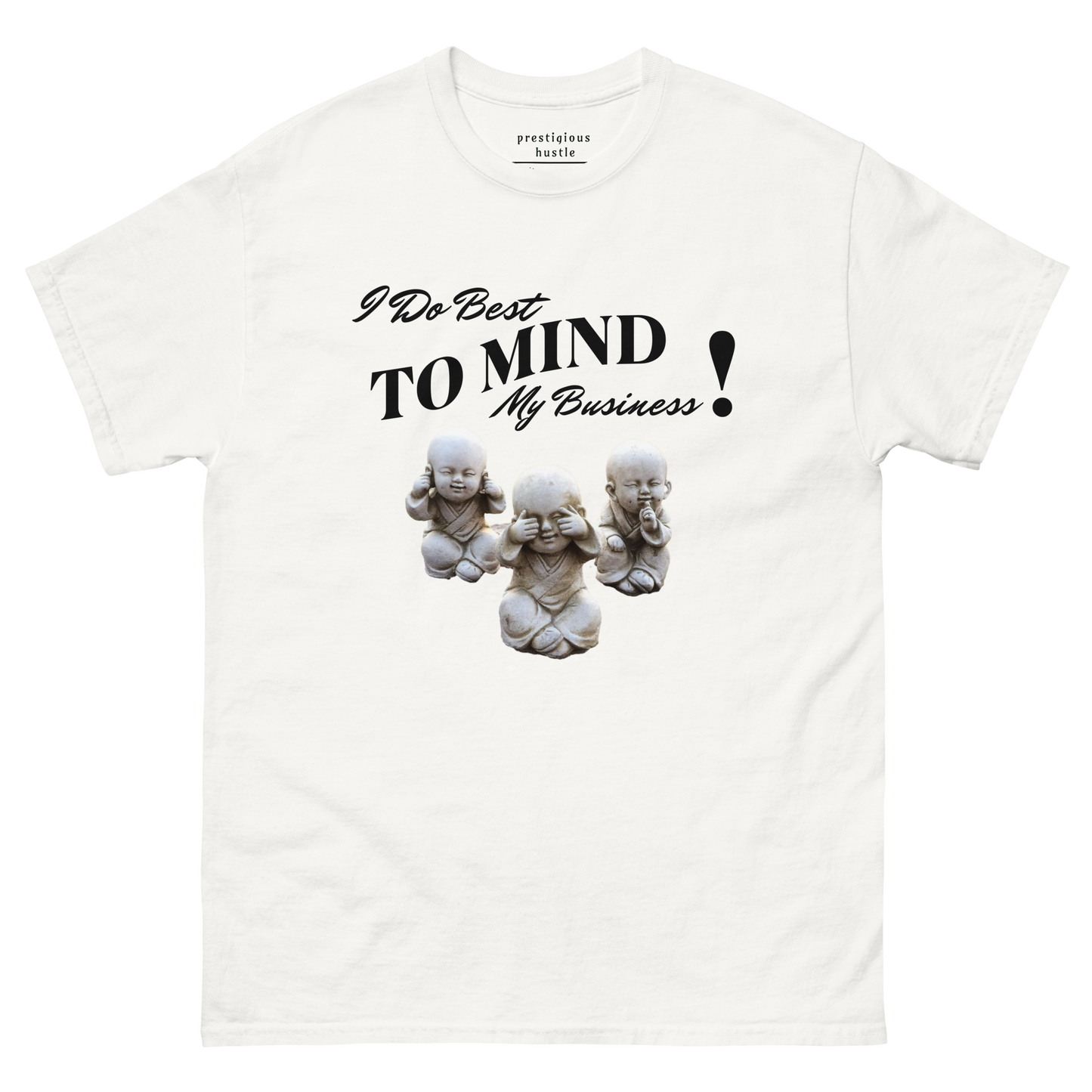 I Do Best To Mind My Business T shirt